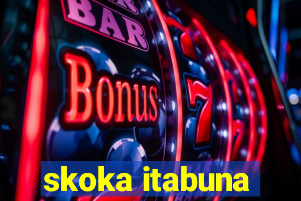 skoka itabuna